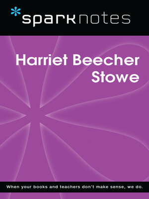 cover image of Harriet Beecher Stowe (SparkNotes Biography Guide)